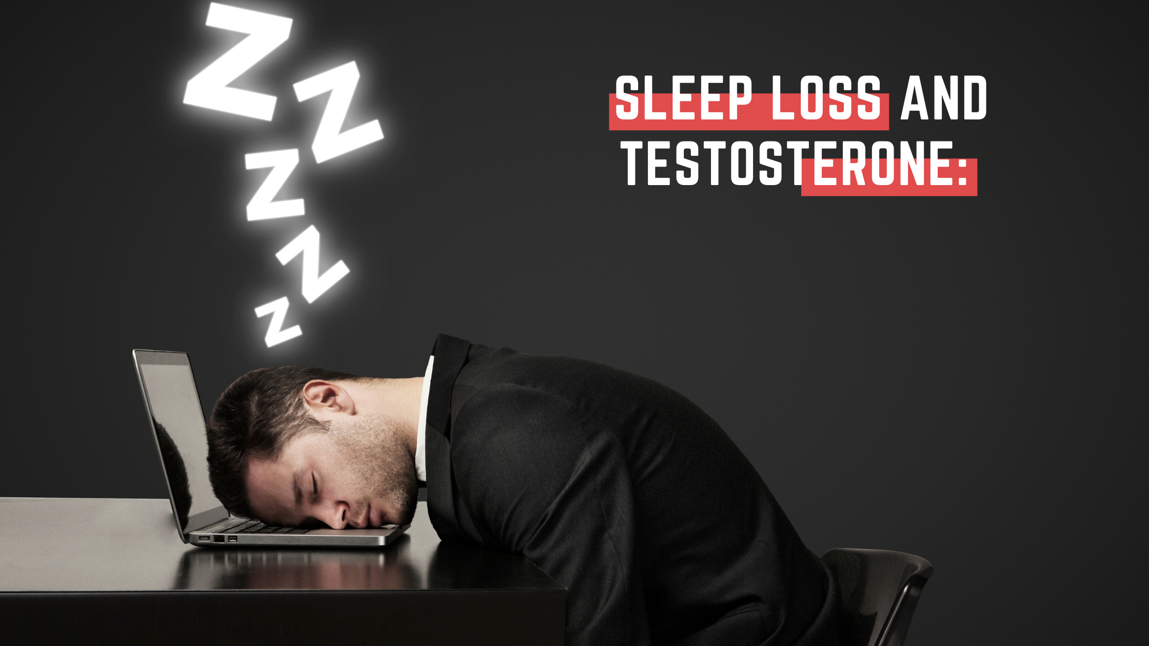 Sleep loss and Testosterone